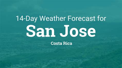 weather chanel san jose costa rica|10 day weather forecast san jose.